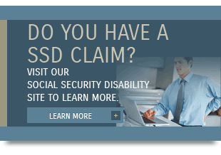 Do you have a SSD claim? Visit our Social Security disability site to learn more.